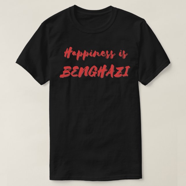 Glück ist Benghazi T-Shirt (Design vorne)