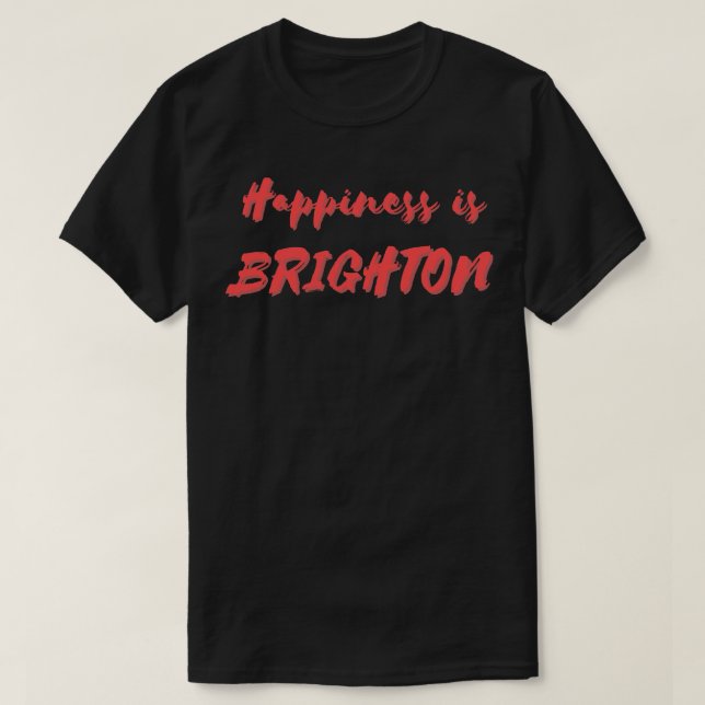 Glück ist Brighton T-Shirt (Design vorne)