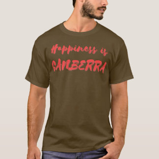 Glück ist Canberra T-Shirt