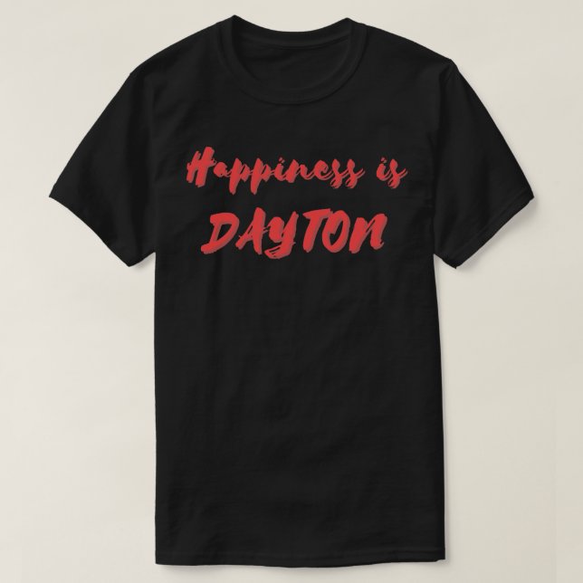 Glück ist Dayton T-Shirt (Design vorne)