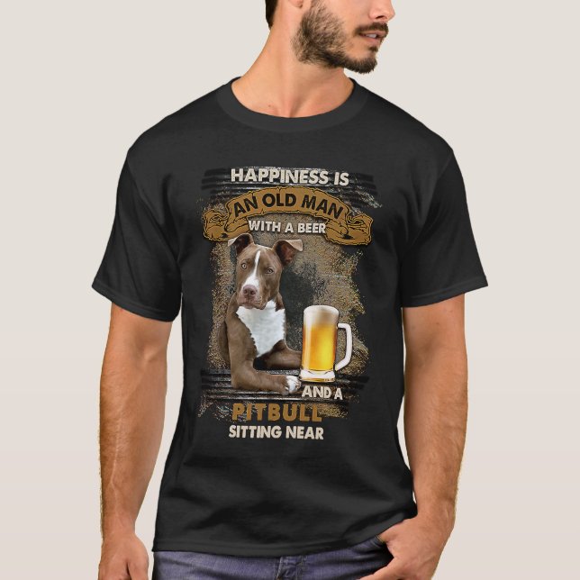 Glück ist ein alter Mann mit Bier und einem Pitbul T-Shirt (Vorderseite)