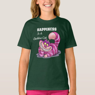 Glück ist ein Cheshire Cat T - Shirt