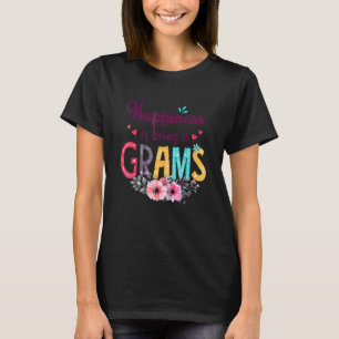 Glück ist ein Gram für Frauen Blumendekor T-Shirt
