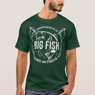 Glück ist ein großer Fisch und ein Zeuge der Liebe T-Shirt