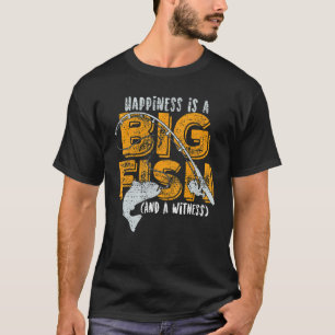 Glück ist ein großer Fisch und ein Zeuge fischt se T-Shirt