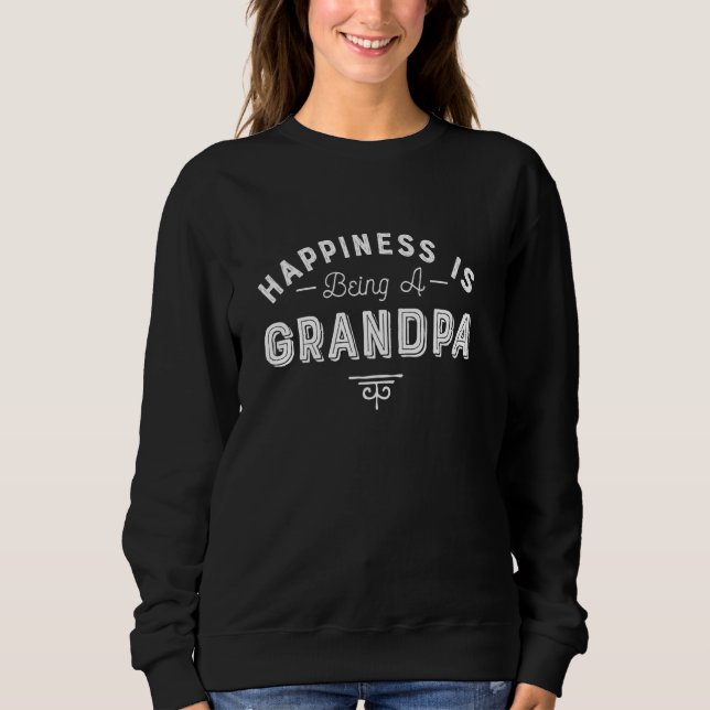 Glück ist ein Großvater Sweatshirt (Vorderseite)
