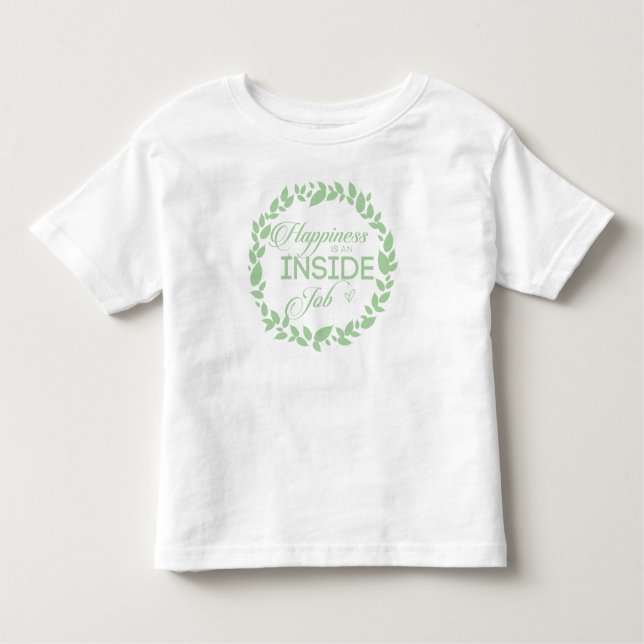 Glück ist ein grüner Kranz im Inneren eines Arbeit Kleinkind T-shirt (Vorderseite)