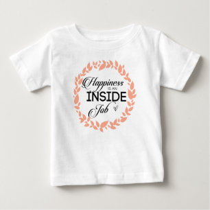Glück ist ein innerer Arbeitskampf Baby T-shirt