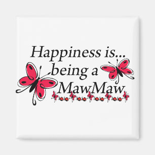 Glück ist ein MawMaw-BUTTERFLY Magnet