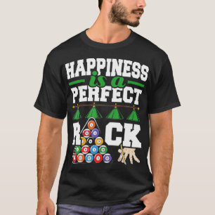Glück ist ein perfekter Rack Funny Pool Billard P T-Shirt