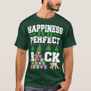 Glück ist ein perfekter RackFunny Pool Billard Pla T-Shirt