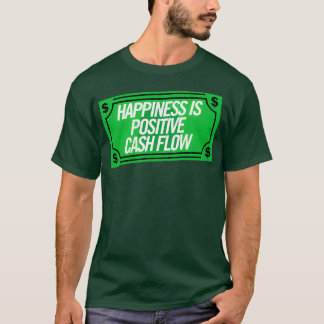 Glück ist ein positiver Geldmengenzins T-Shirt