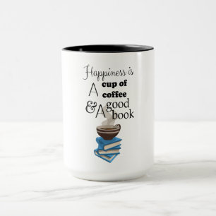 Glück ist ein Tasse Kaffee und ein gutes Buch