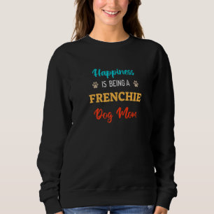 Glück ist, eine Frenchie-Hundemutter Premium zu se Sweatshirt