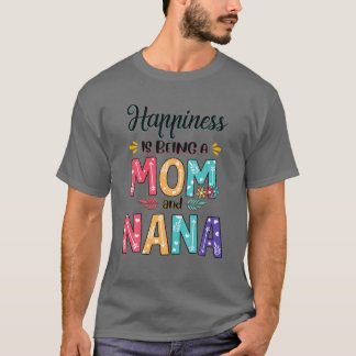 Glück ist eine Mama und die Mutter von Nana Floral T-Shirt