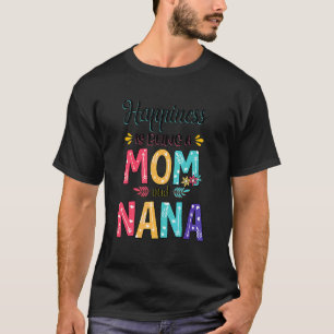 Glück ist eine Mama und die Mutter von Nana Floral T-Shirt