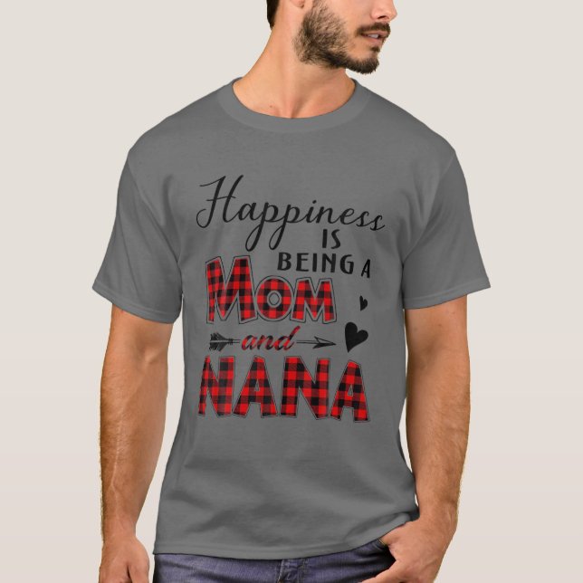 Glück ist eine Mama und Nana Buffalo Kariert und T-Shirt (Vorderseite)