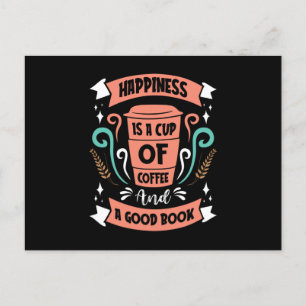 Glück ist eine Tasse Kaffee und ein gutes Buch Postkarte
