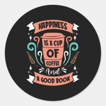 Glück ist eine Tasse Kaffee und ein gutes Buch