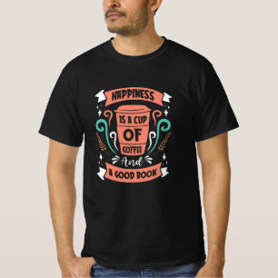 Glück ist eine Tasse Kaffee und ein gutes Buch T-Shirt