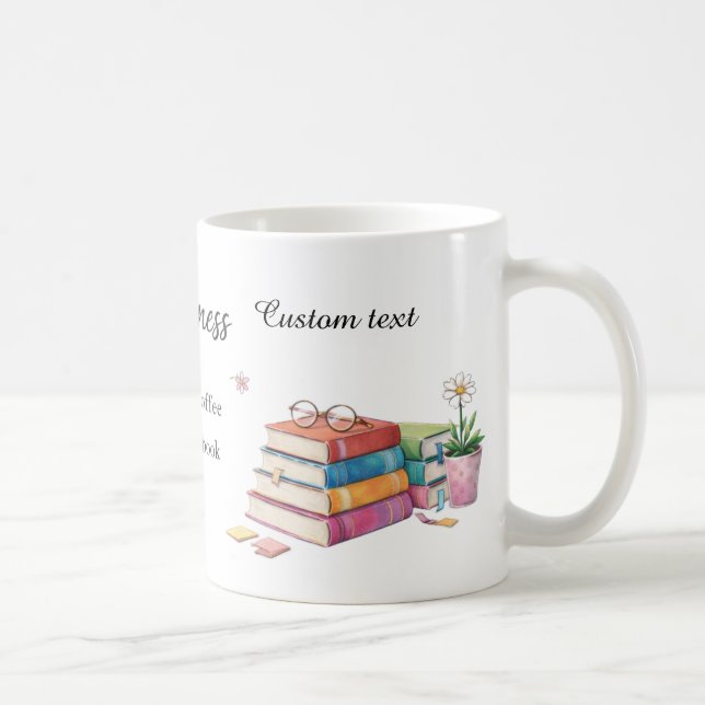 Glück ist eine Tasse Kaffee und ein gutes Buch Tas (Rechts)