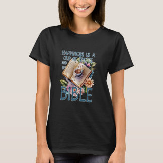 Glück ist eine Tasse Kaffee und mein Bibelgott Fai T-Shirt