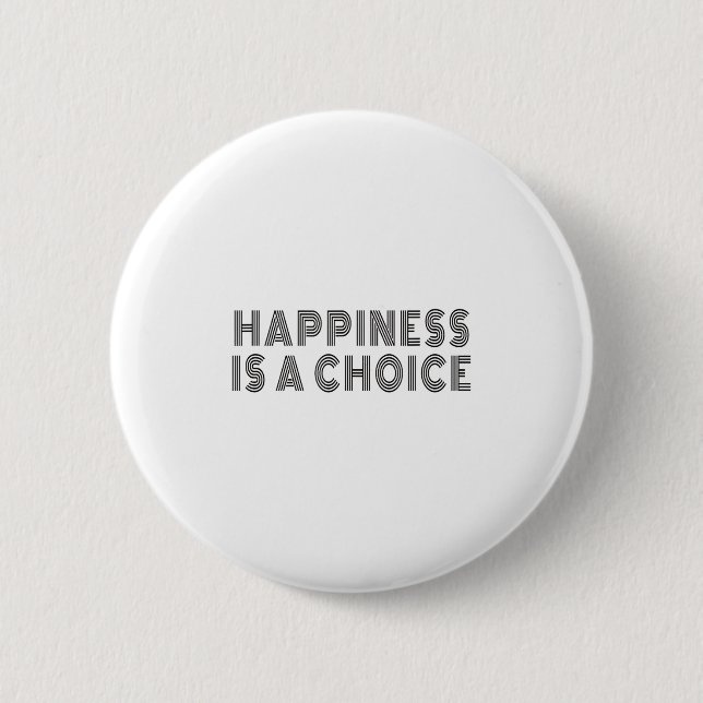 Glück ist eine Wahl Motivationszitat Inspiration S Button (Vorderseite)