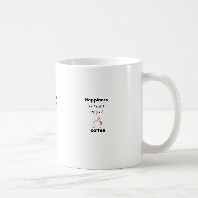 Glück ist eine warme Tasse Kaffeetassen (Rechts)