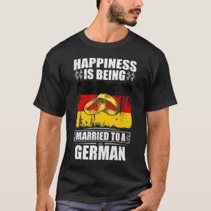 Glück ist einem Deutschen Verheiratet T-Shirt