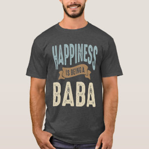 Glück ist es, ein Baba zu sein   Vatertag T-Shirt