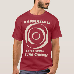 Glück ist Extra Crispy BhunaChicken Curry Liebhabe T-Shirt