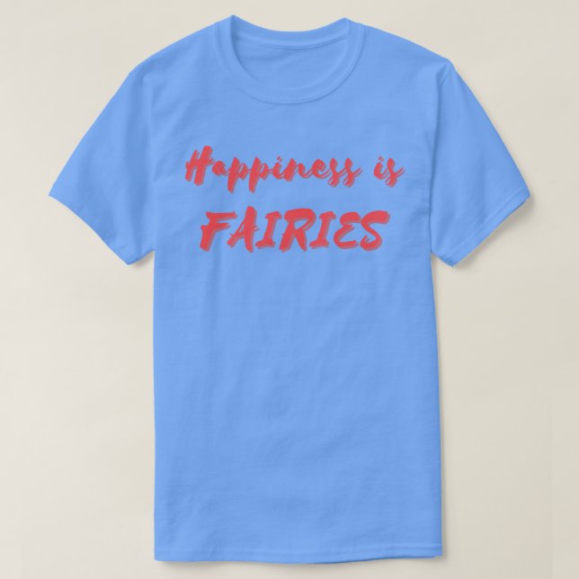 Glück ist Fairies T-Shirt (Design vorne)