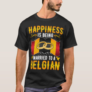 Glück ist für eine belgische Ehefrau Verheiratet T-Shirt