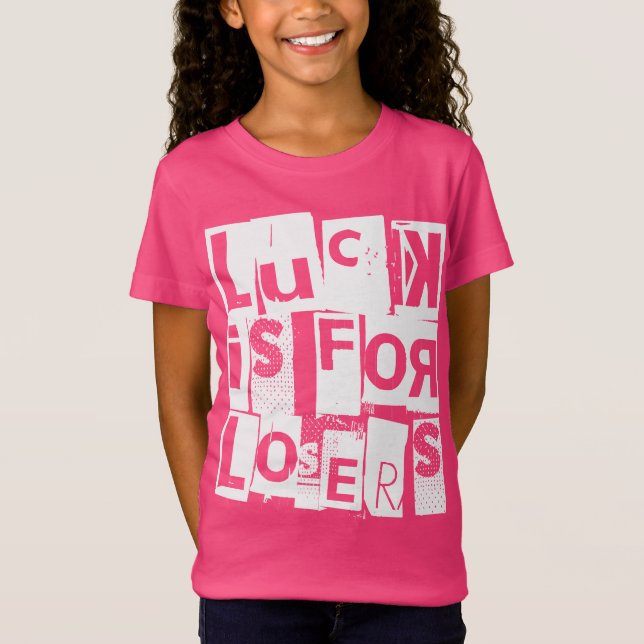 Glück ist für Verlierer Funny Zitat White Typograf T-Shirt (Vorderseite)