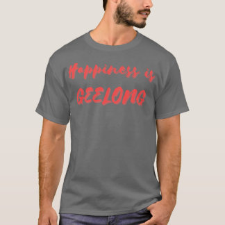 Glück ist Geelong T-Shirt