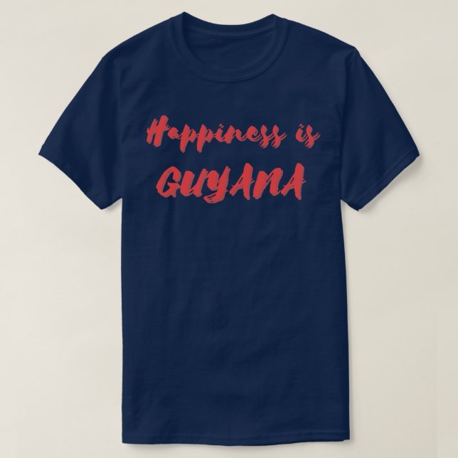Glück ist Guyana T-Shirt (Design vorne)