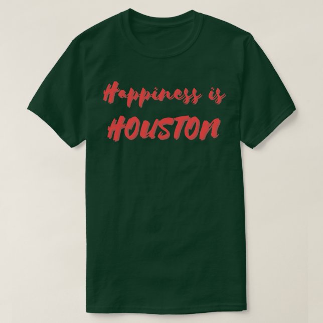 Glück ist Houston T-Shirt (Design vorne)