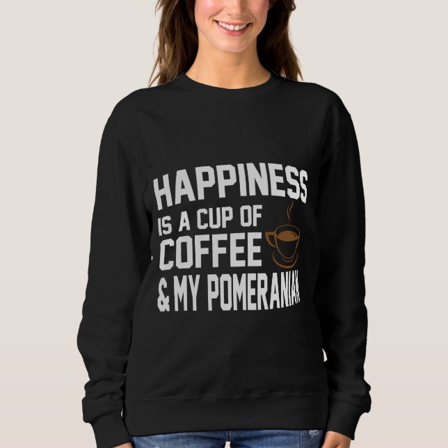 Glück ist Kaffee Amp Spitz Sweatshirt (Vorderseite)