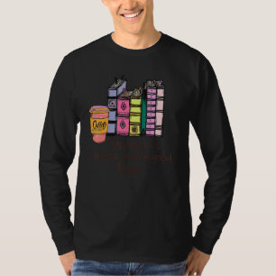 Glück Ist Kaffee Und Ein Gutes Buch Kaffee Buchlie T-Shirt