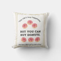 Glück kann man nicht kaufen Aber man kann Donuts k