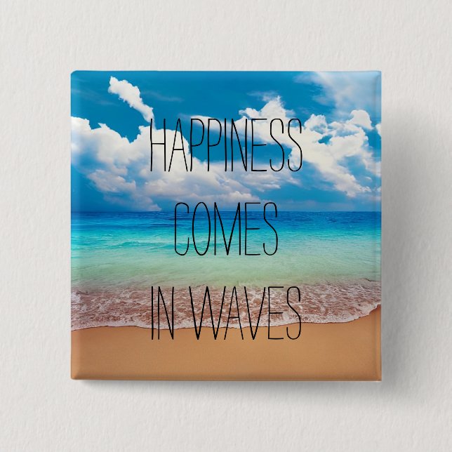 Glück kommt in Wellen Button (Vorderseite)