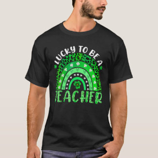 Glück, Lehrerin zu sein Regenbogenlehrerin St Patr T-Shirt