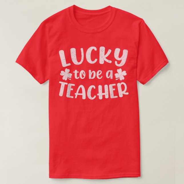 Glück, Lehrerin zu sein St Patricks Day Teacher Sc T-Shirt (Design vorne)