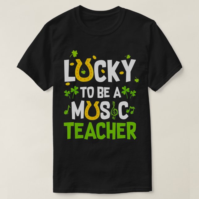 Glück, Musiklehrer zu sein T-Shirt (Design vorne)
