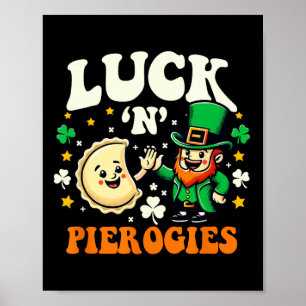 Glück N Pierogies Lustig Polnisch Irischer St Patr Poster