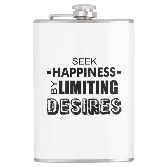 Glück suchen, indem man Wünsche begrenzt Flachmann (Vorderseite)