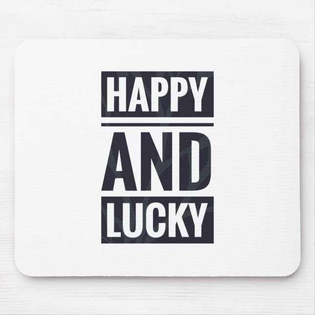 Glück und Glück Mousepad (Vorne)