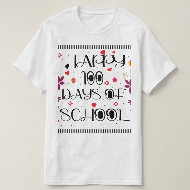 GLÜCKLICH 100 SCHULTAGE T-Shirt (Design vorne)