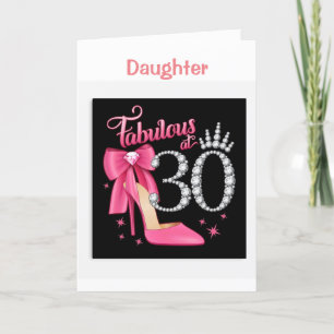 GLÜCKLICH *30. GEBURTSTAG FÜR SIE *DAUGHTER* Karte