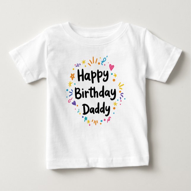 GLÜCKLICH BIRTHDAY DADDY BABY CLOTHES BABY T-SHIRT (Vorderseite)
